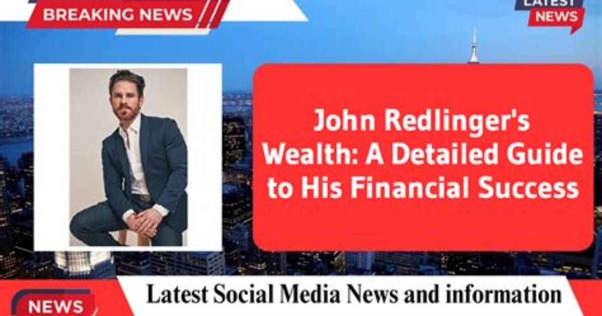 John Redlinger Net Worth