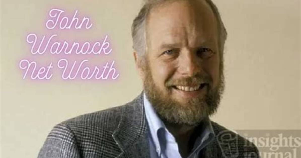 John Warnock Net Worth 2024