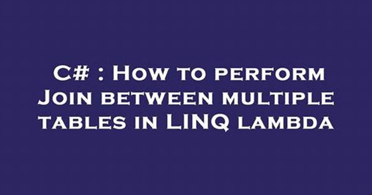 Join/Where with Linq and Lambda