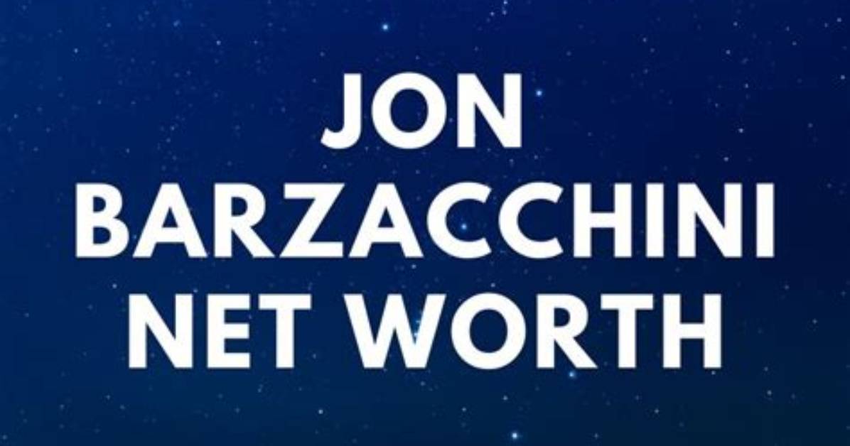Jon Barzacchini Net Worth