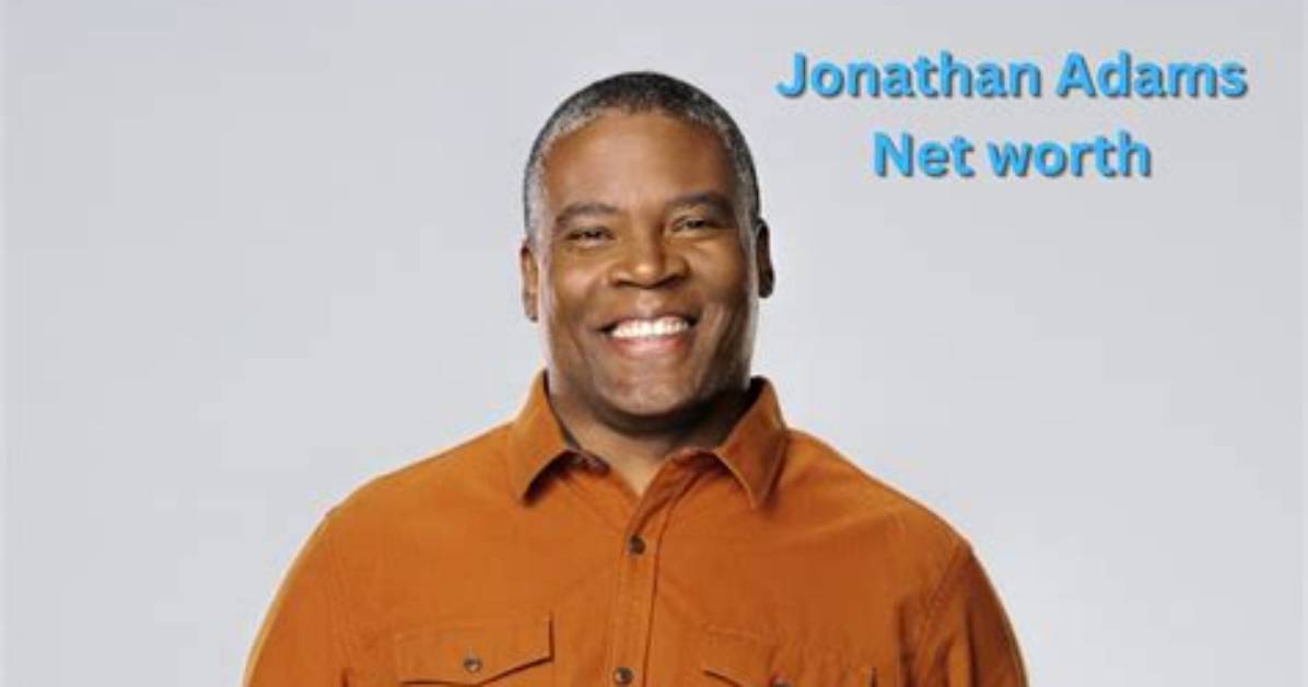 Jonathan Adams Net Worth