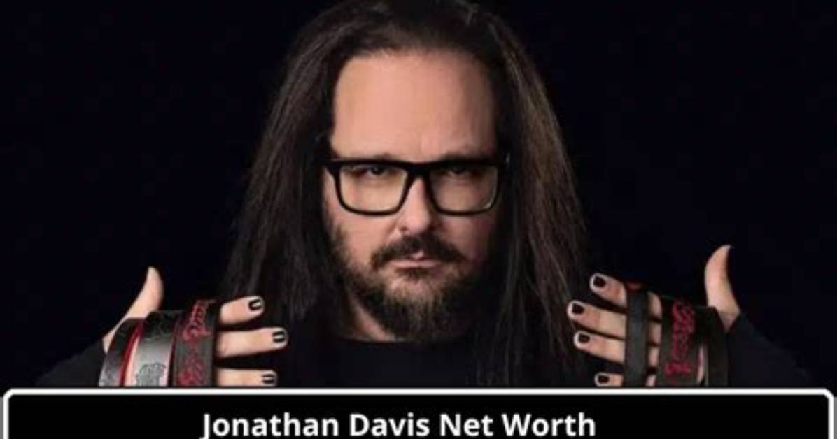 Jonathan Davis Net Worth