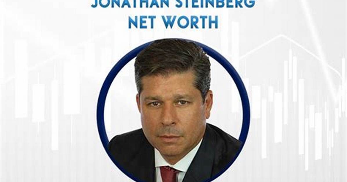 Jonathan E. Steinberg Net Worth