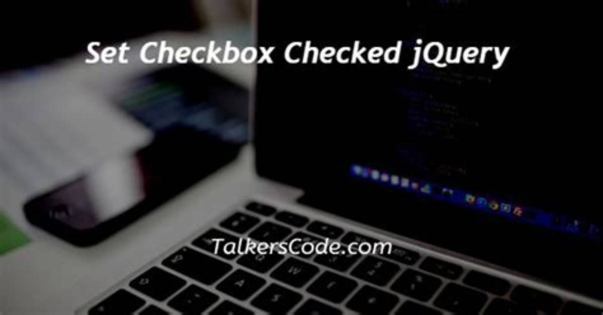 JQuery Set Checkbox Checked
