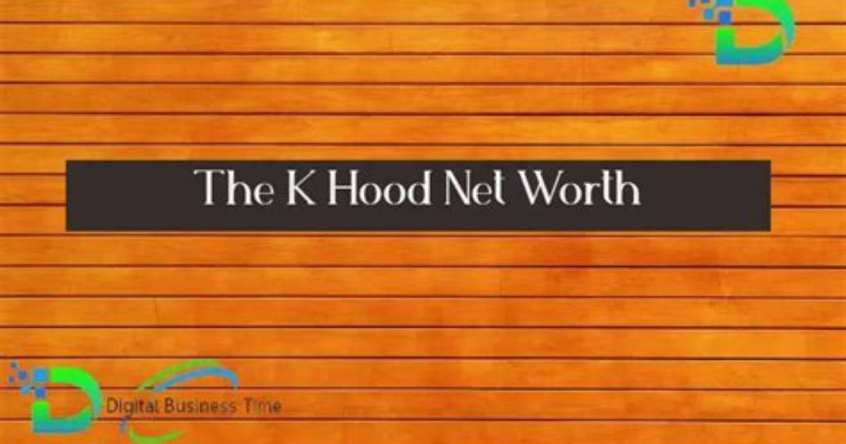 K'hood Net Worth 2024