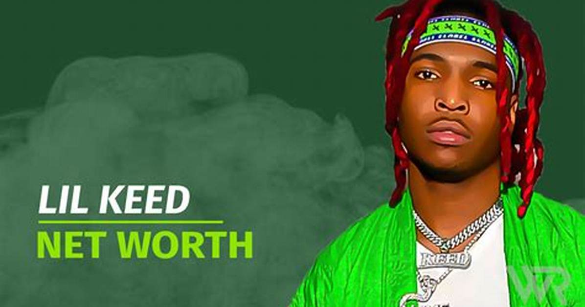 Keed Net Worth