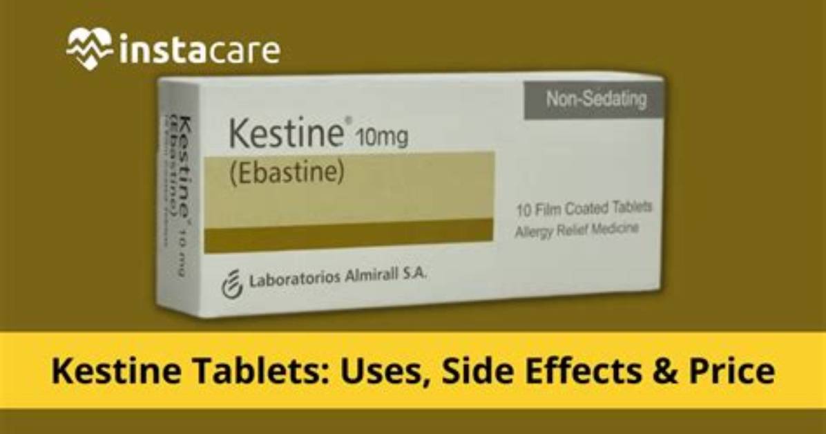 Kestine Tablet Uses