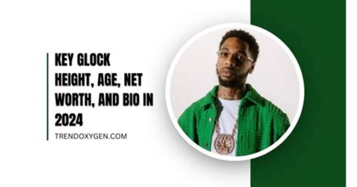 Key Glock Net Worth, Age, Height & Bio