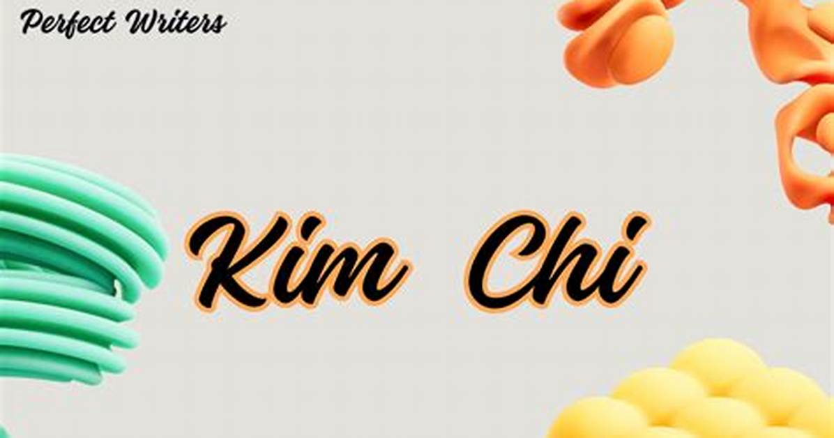 Kim Chi Net Worth
