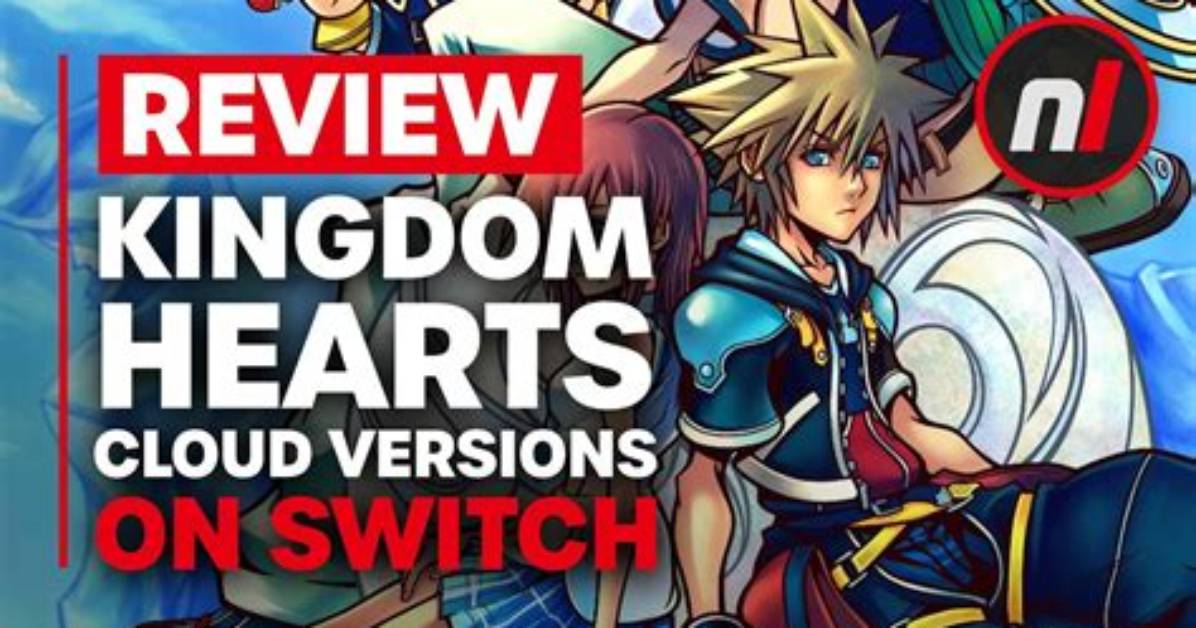 Kingdom Hearts Switch Cloud Version Release Details Revealed