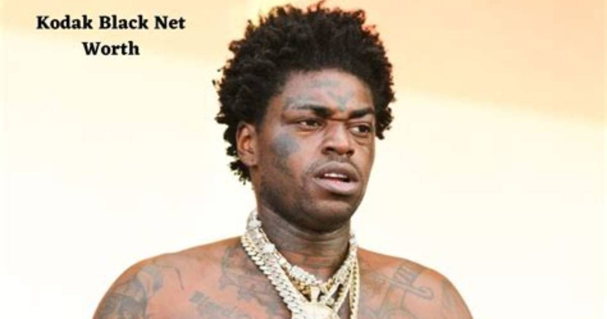 Kodak Black Net Worth