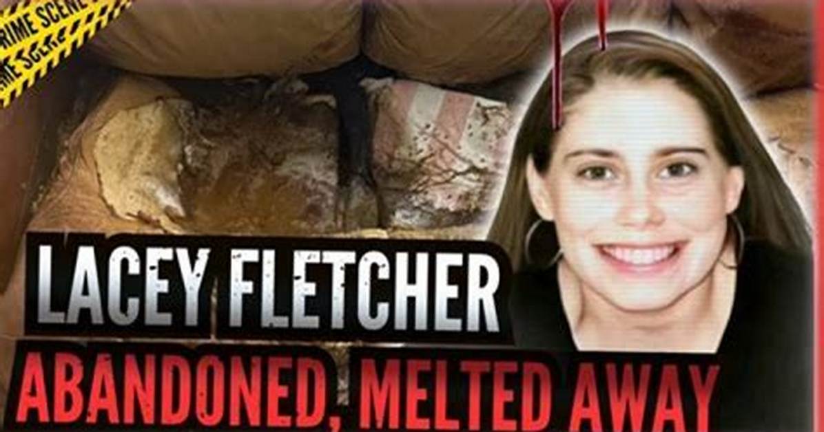 Lacey Fletcher Autopsy: Unraveling the Mystery Behind a Tragic Death