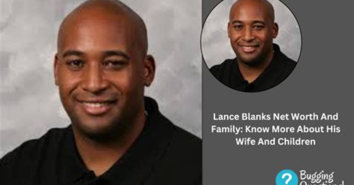 Lance Blanks Net Worth 2024