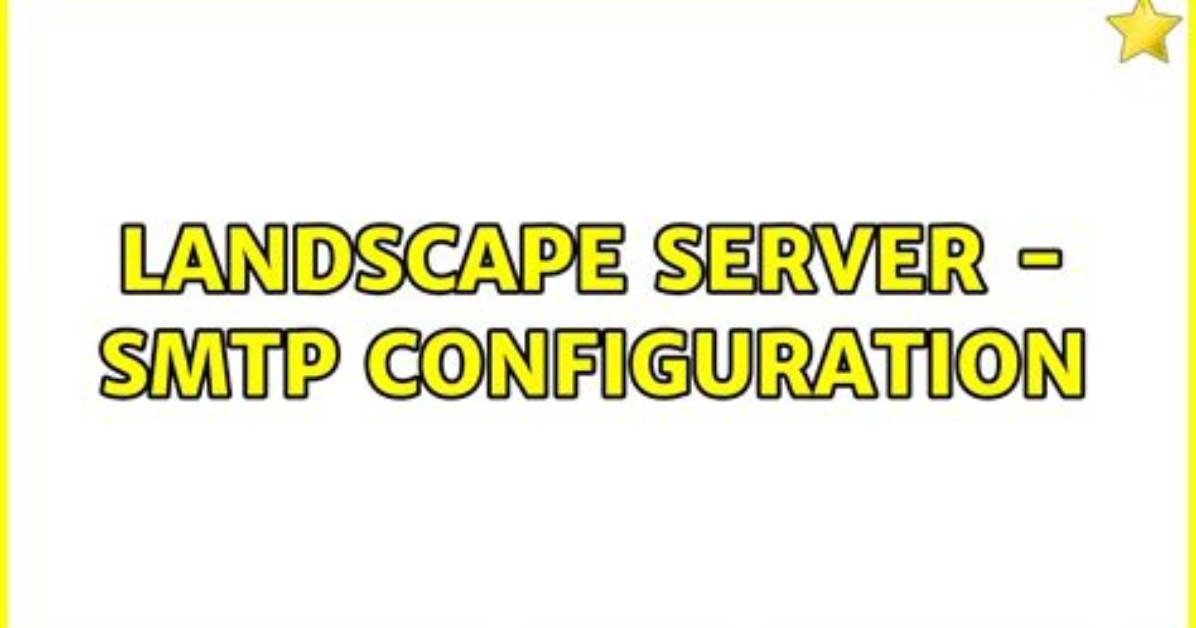 Landscape Server - Smtp Configuration