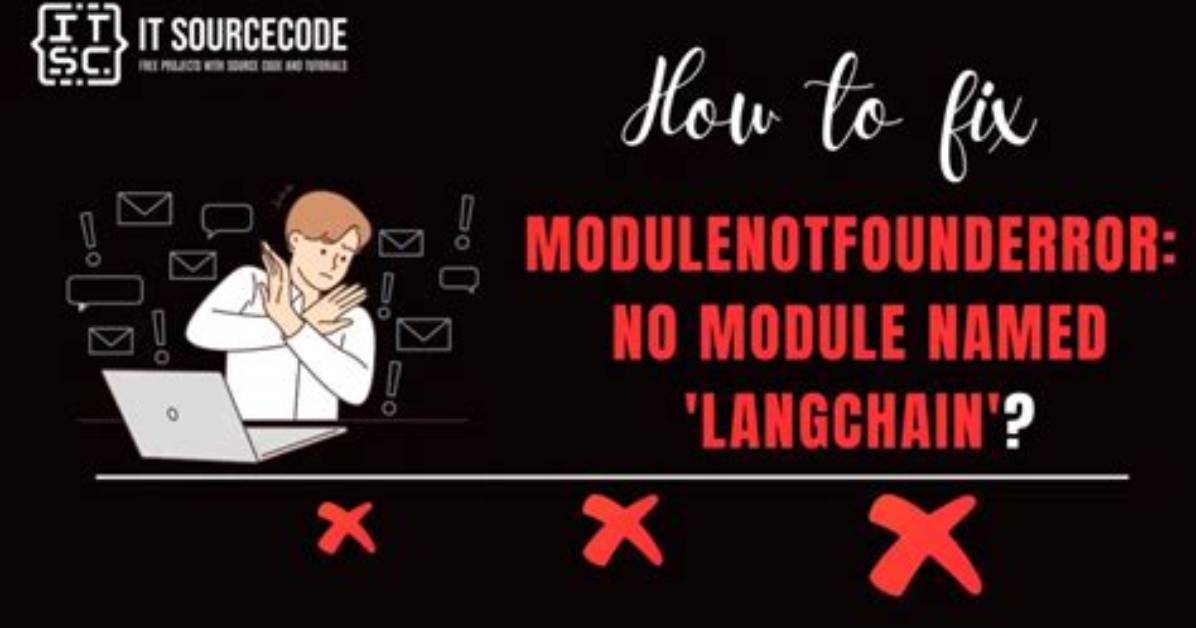Langchain: Modulenotfounderror: No Module Named 'Langchain'