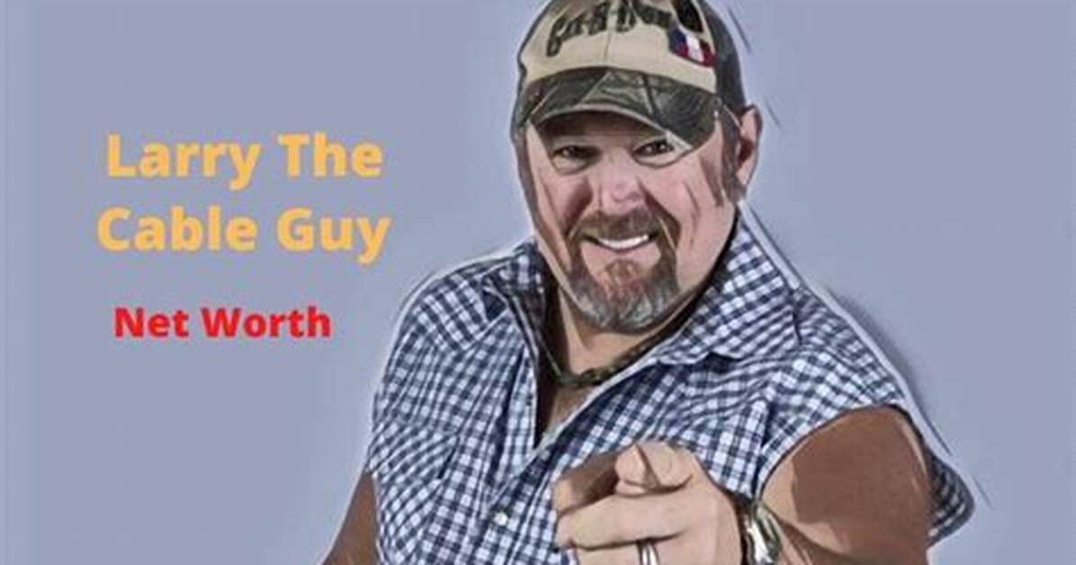 Larry Cable Guy Net Worth 2024