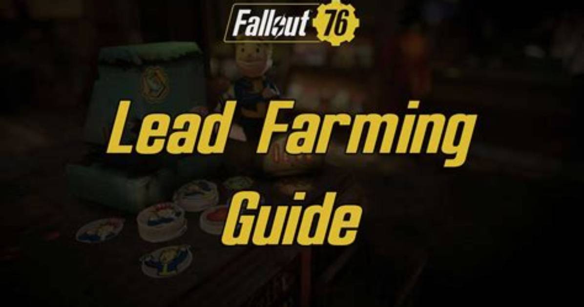 Lead Location in Fallout 76 (Farming Guide)
