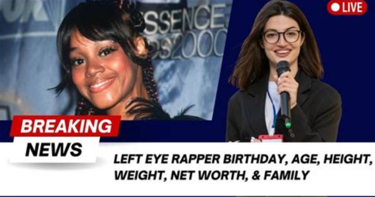 Left Eye Net Worth