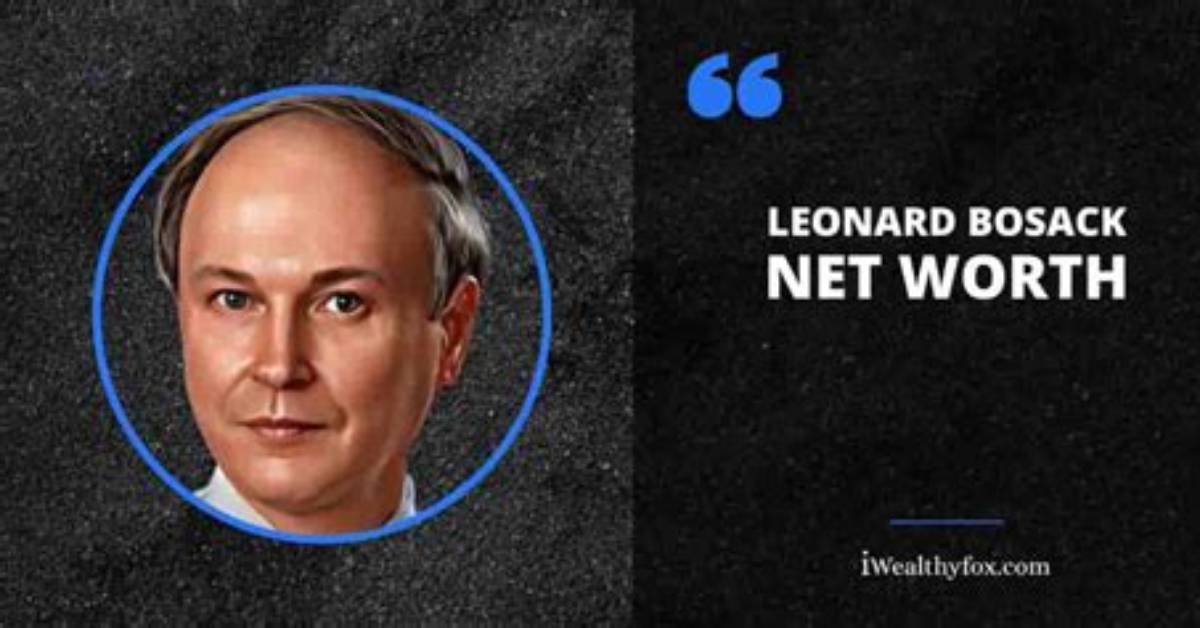 Leonard Bosack Net Worth