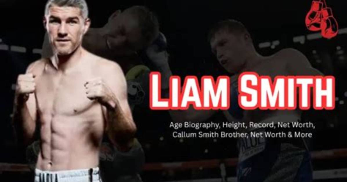 Liam Smith Net Worth