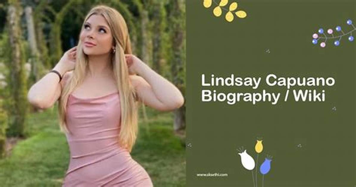 Lindsay Capuano: Age, Biography, and More