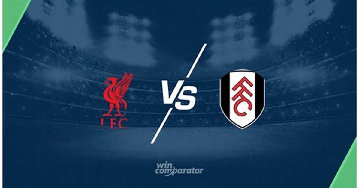 Liverpool vs Fulham – Prediction, Playing Xi, Stats, and Other Details.