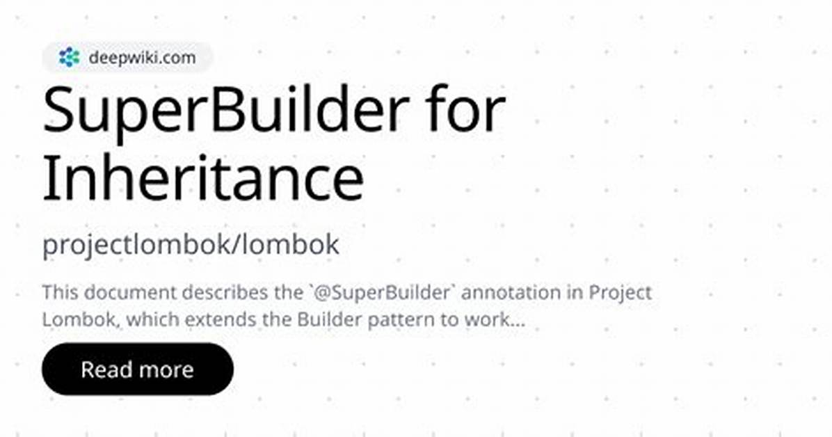 Lombok @Builder Inheritance Workaround