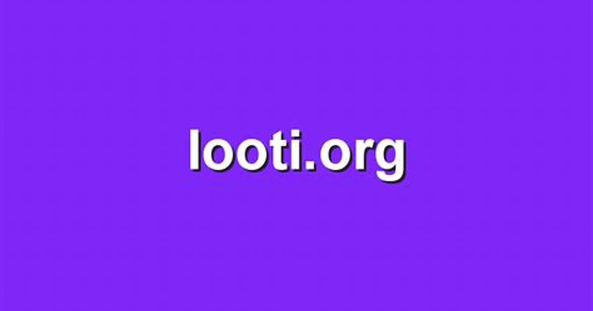 Looti. Org Login Safely, Analysis & Comments