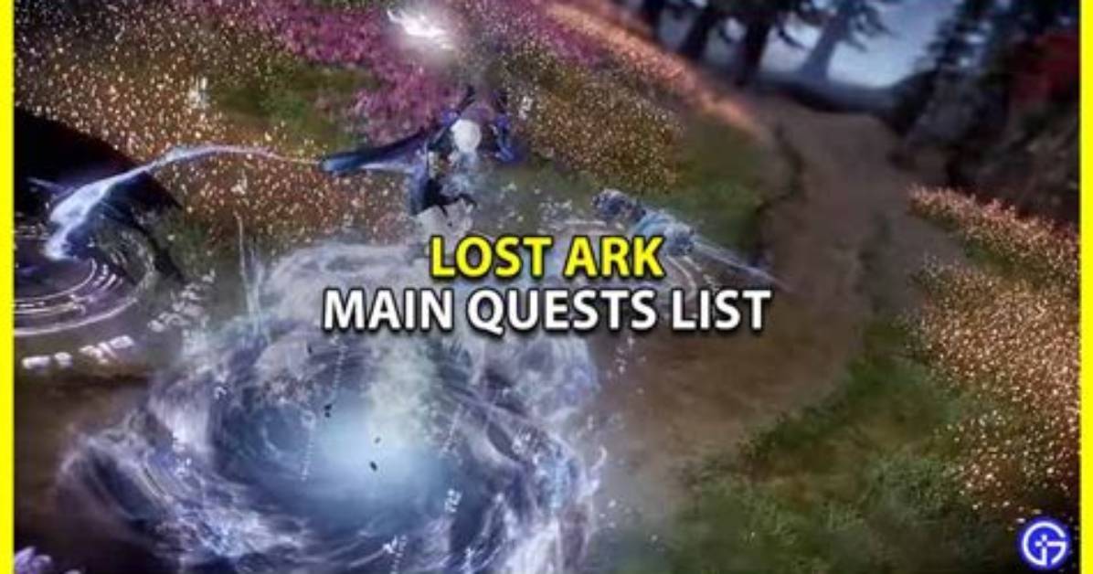 Lost Ark All Main Story Quests List