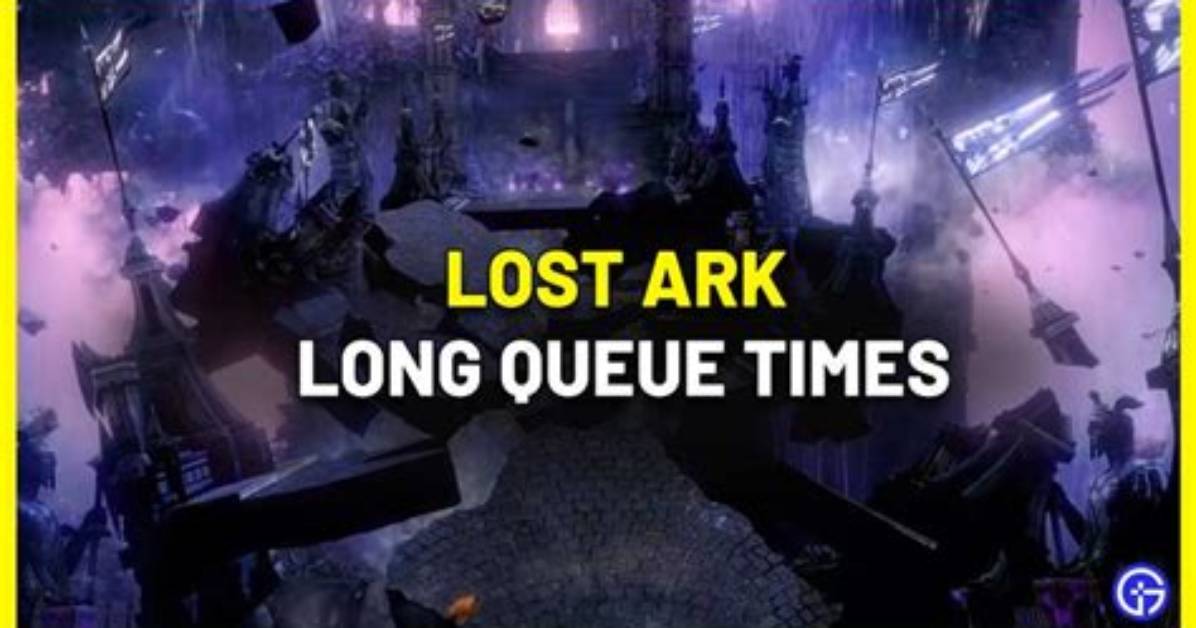 Lost Ark Long Queue Times - How to Check Wait Times?