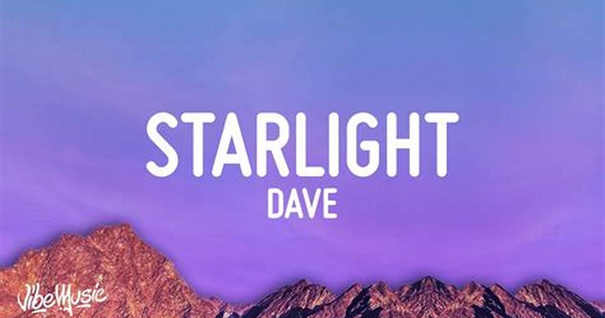 Lyrics: Dave – Starlight