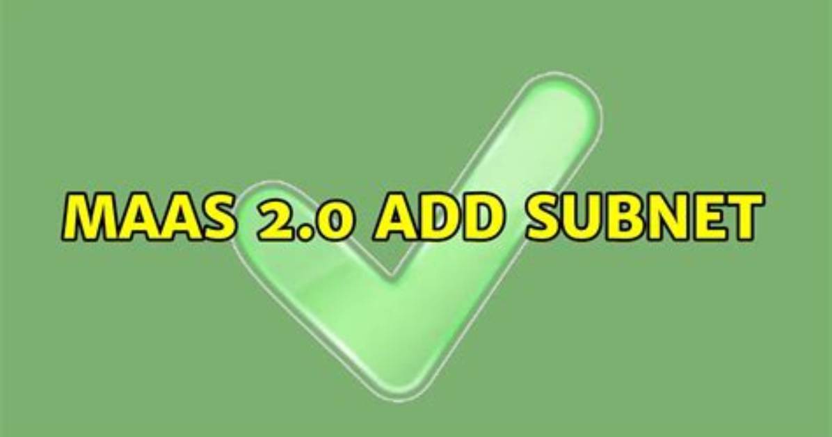 Maas 2.0 Add Subnet