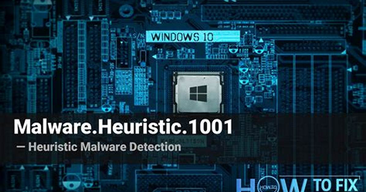 Malware. Heuristic.1001 — Malwarebytes Detection Removal Guide
