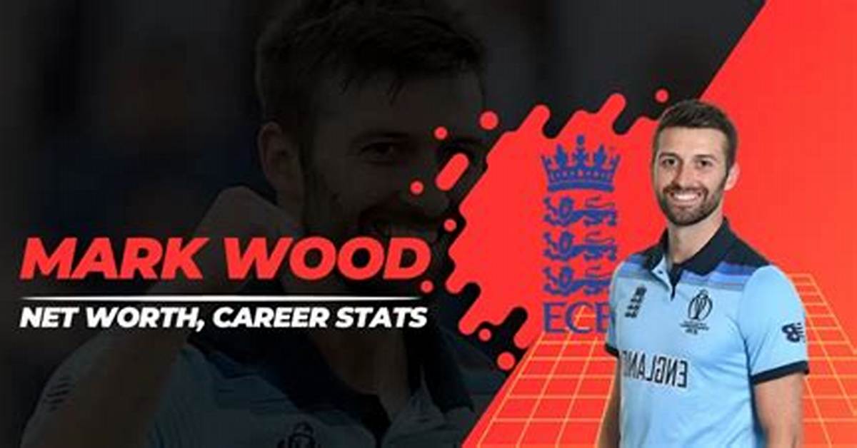 Mark Wood Net Worth