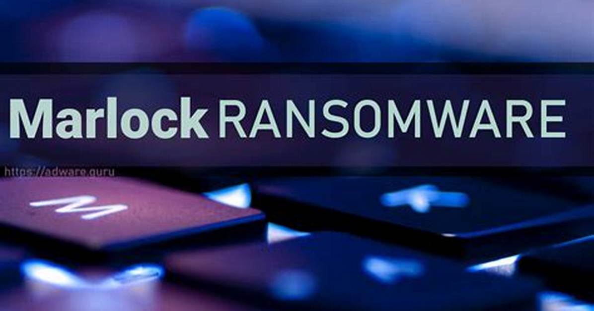 Marlock Virus (. Marlock22 Files) — How to Remove Virus?