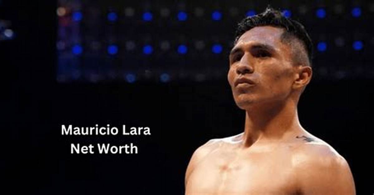 Mauricio Lara Net Worth