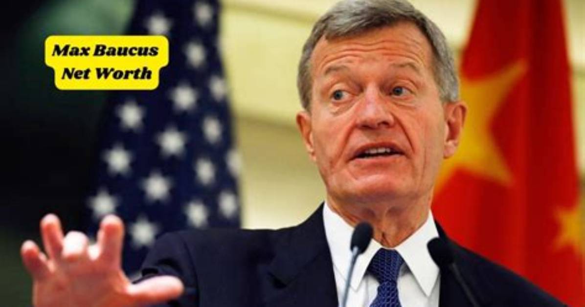 Max Baucus Net Worth