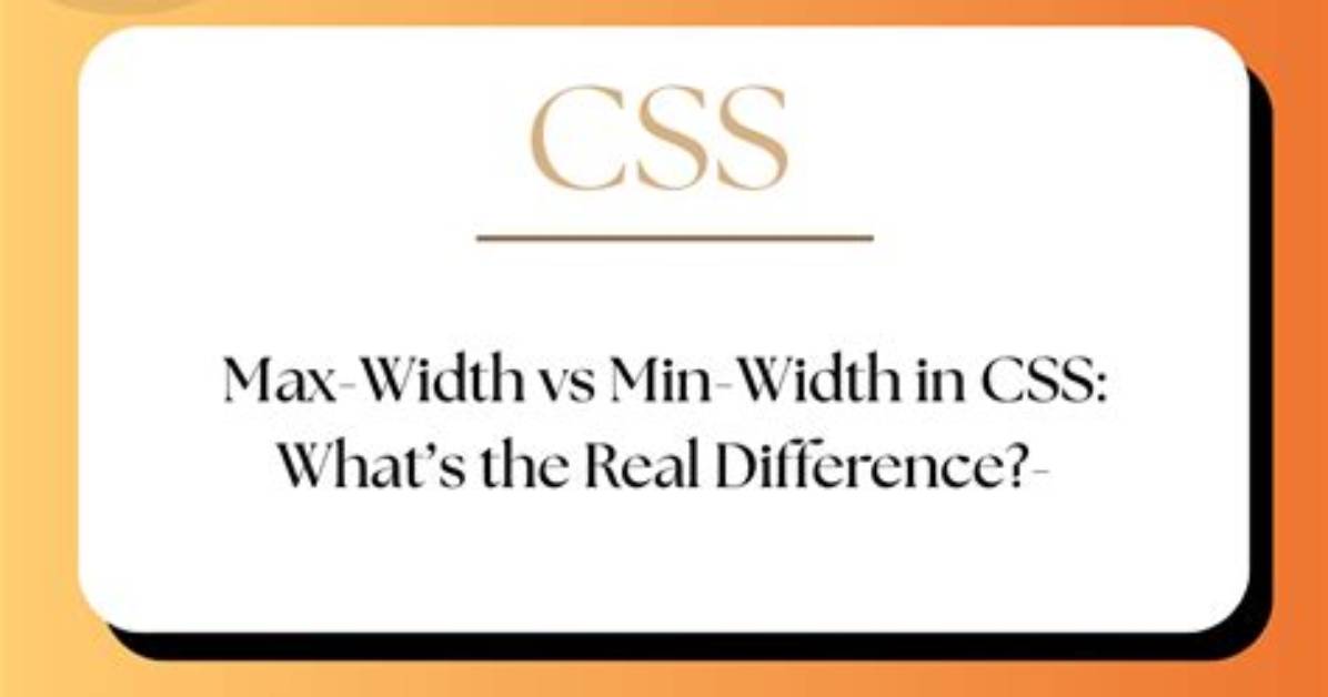 Max-Width Vs. Min-Width