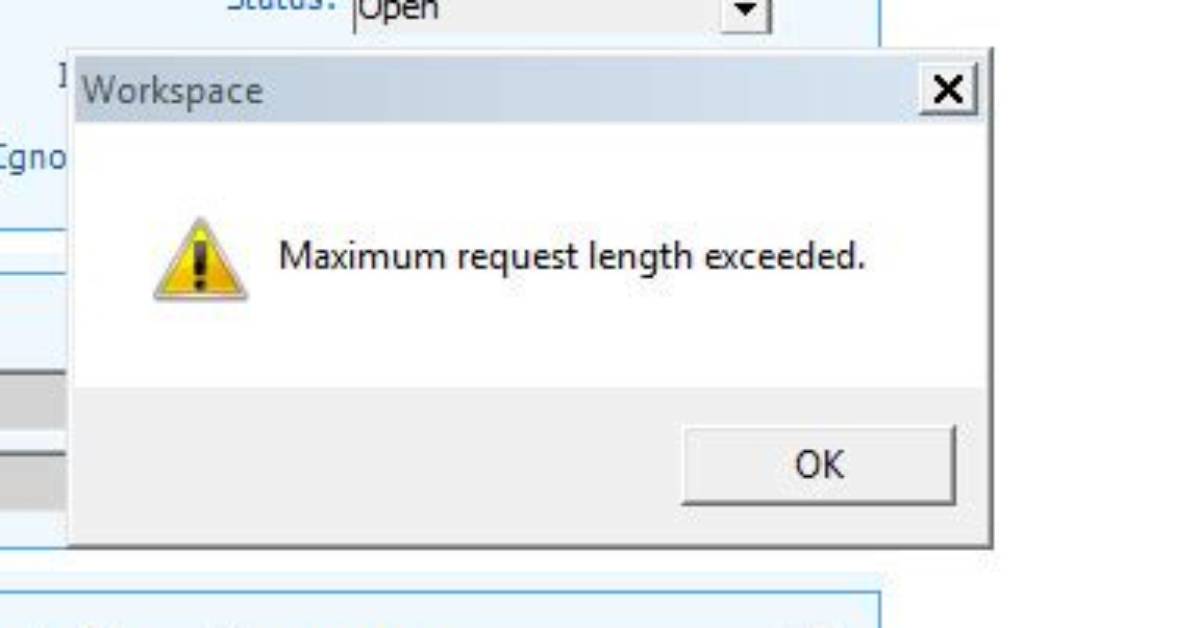 Maximum Request Length Exceeded.