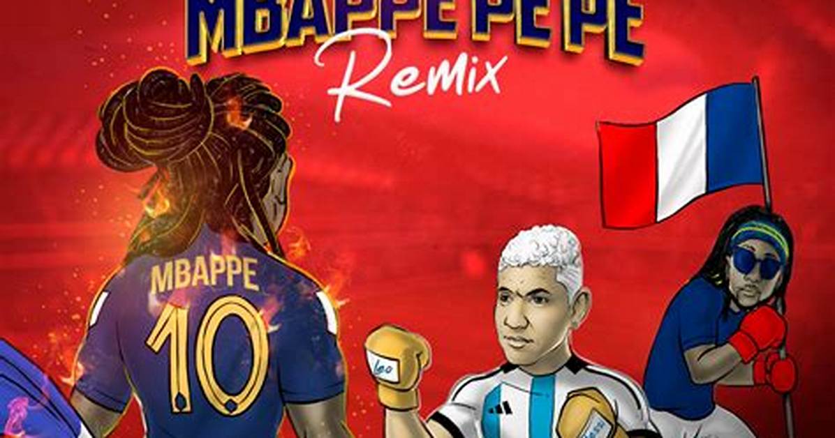 Mbappe Remix