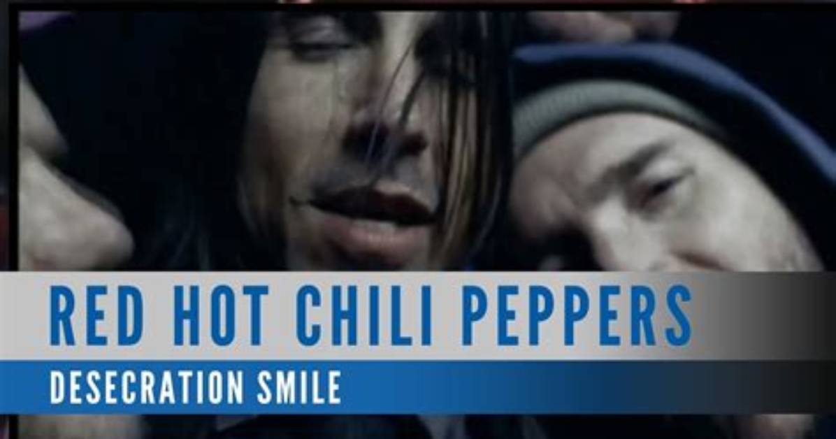 Meaning of Desecration Smile by Red Hot Chili Peppers