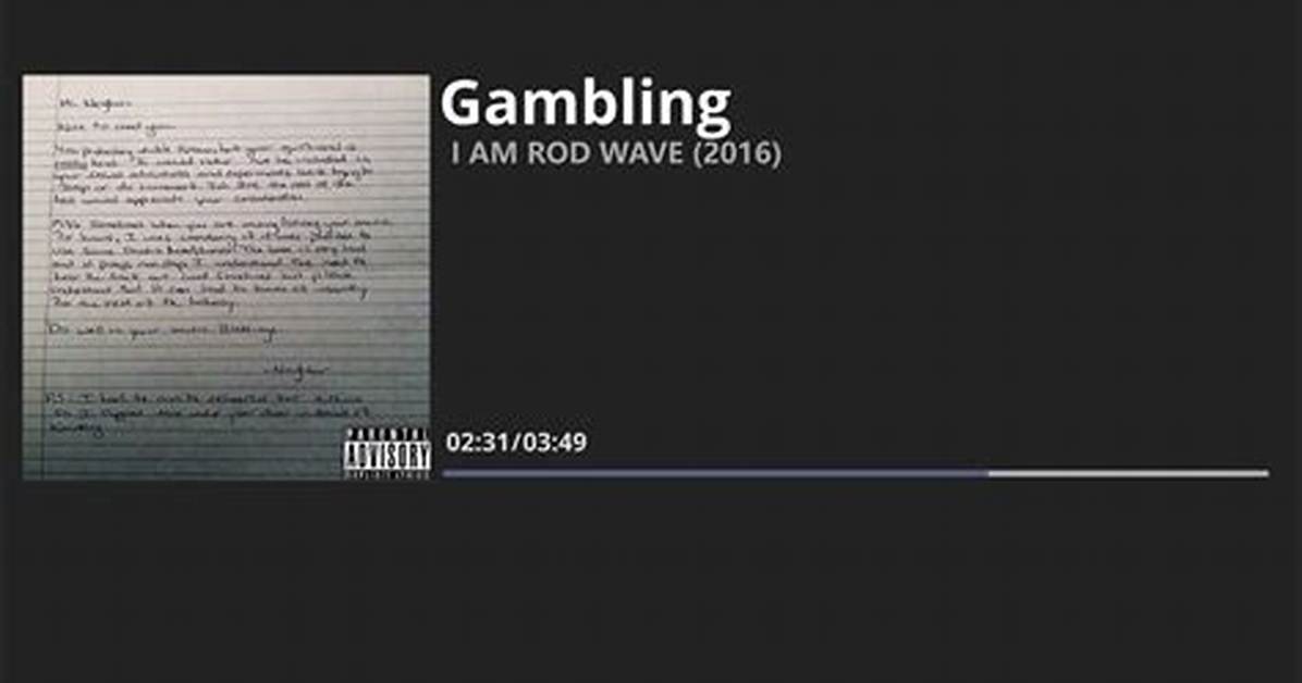 Meaning of Gambling by Rod Wave