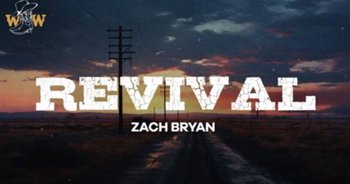 Meaning of Revival by Zach Bryan