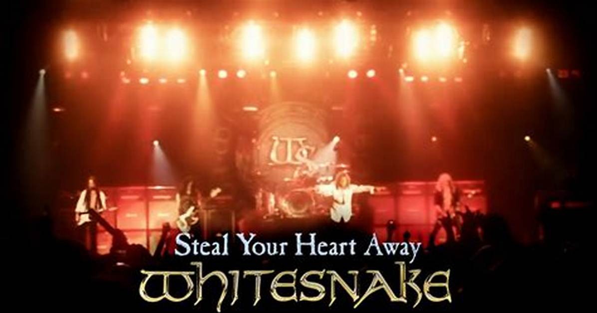Meaning of Steal Your Heart Away - Live Version by Whitesnake