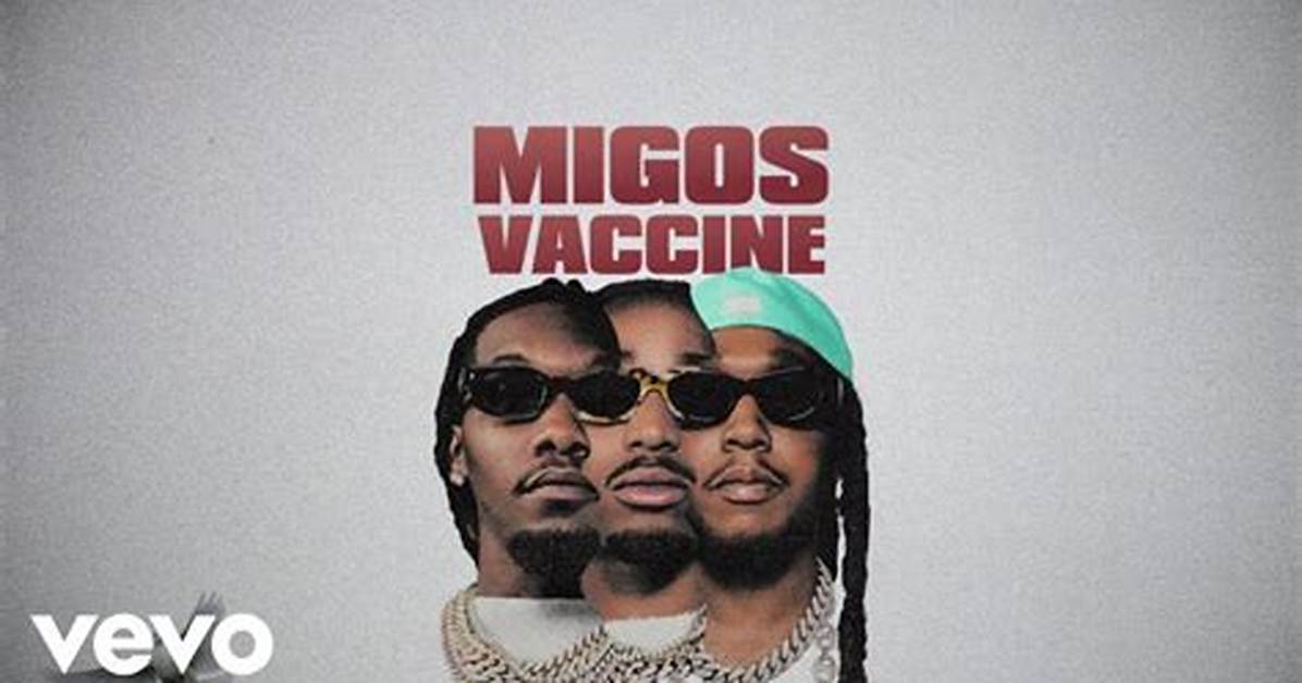 Meaning of Vaccine by Migos