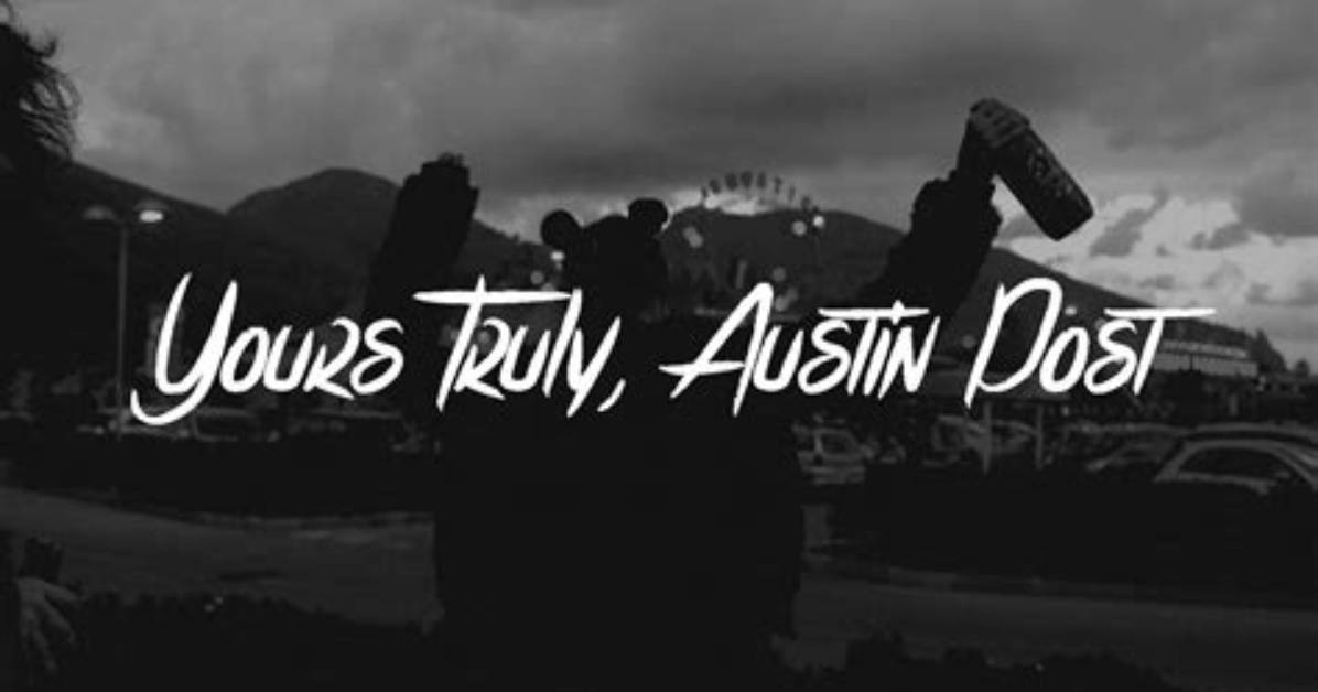 Meaning of Yours Truly, Austin Post by Post Malone
