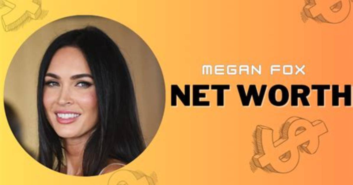 Megan Fox Net Worth
