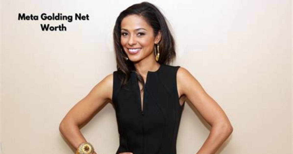 Meta Golding Net Worth
