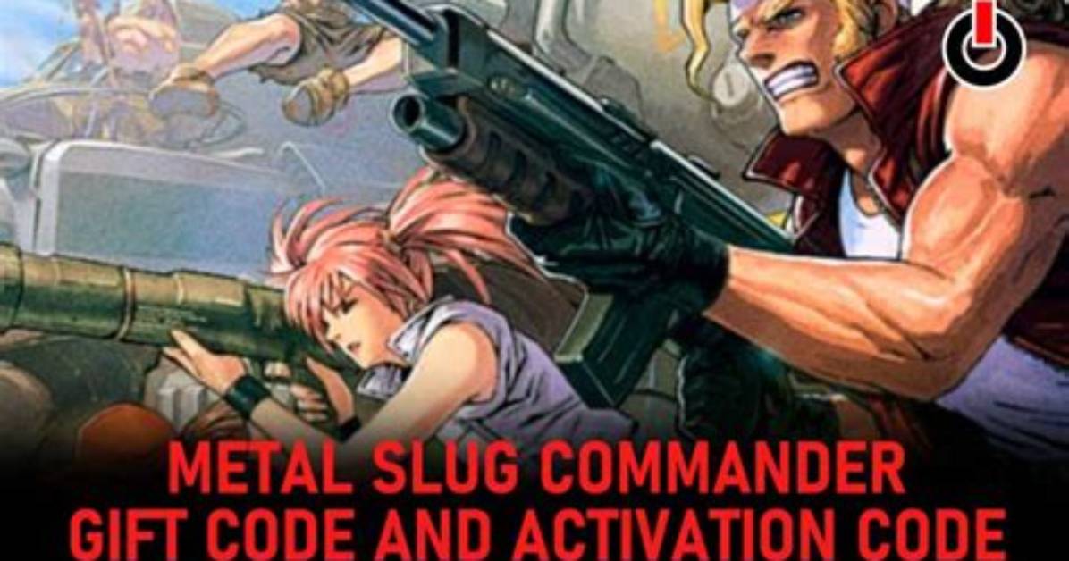 Metal Slug Commander Gift Activation Code List (January 2022)