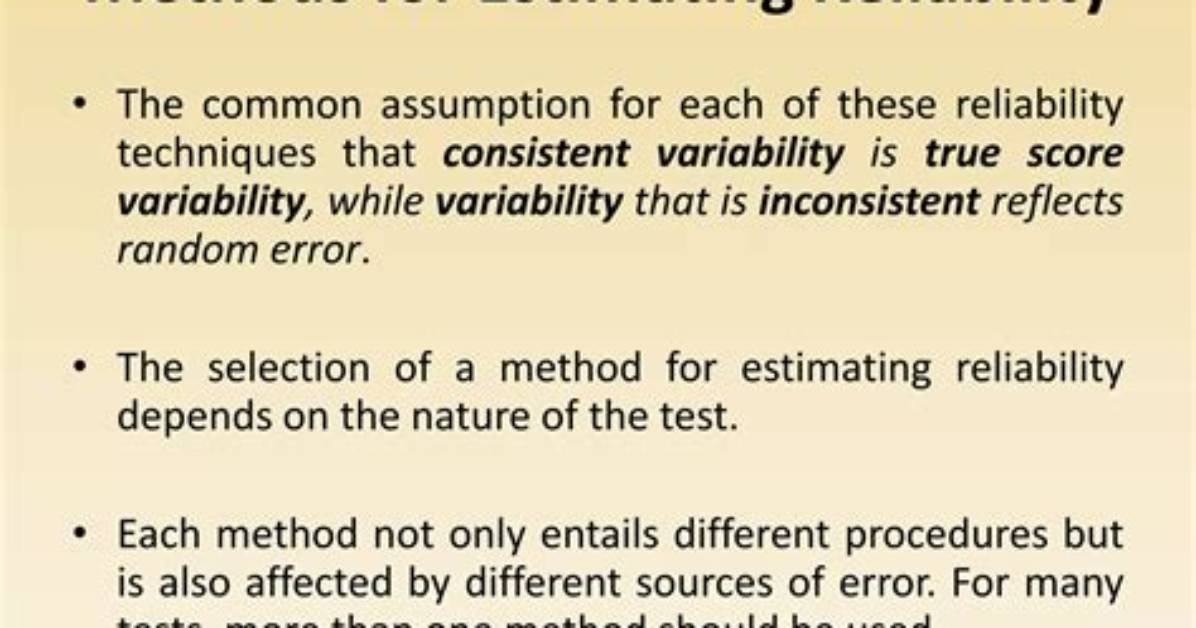 Methods of Estimating Reliability, Check These out | What Are the Four Methods of Estimating Reliability?